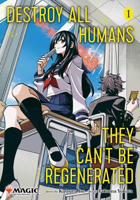 Destroy All Humans. They Can't Be Regenerated. MTG Manga, Vol. 1